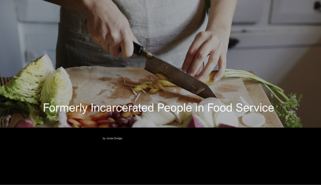 Formerly Incarcerated People in Food Service Formerly Incarcerated People in Food Service