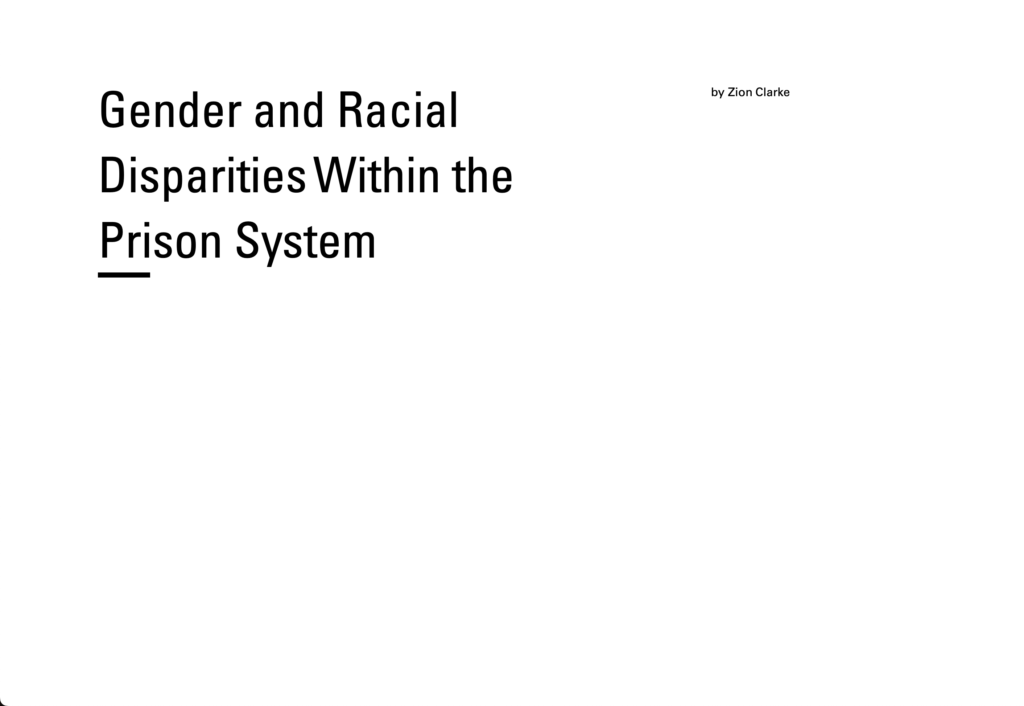 Gender and Racial Disparities Within the Prison System Gender and Racial Disparities Within the Prison System